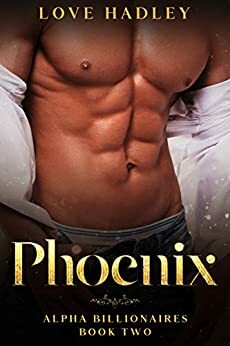 Phoenix by Love Hadley