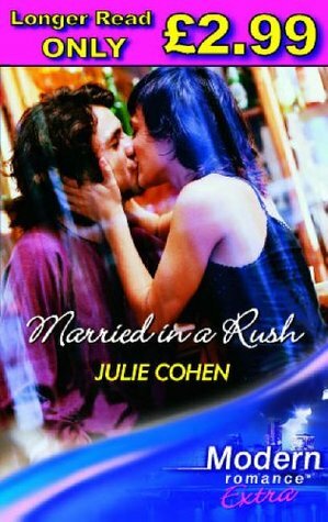Married In A Rush by Julie Cohen