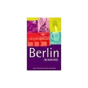 Berlin: The Rough Guide by Jack Holland, John Gawthrop