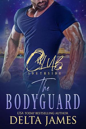 The Bodyguard  by Delta James