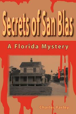 Secrets of San Blas by Charles Farley