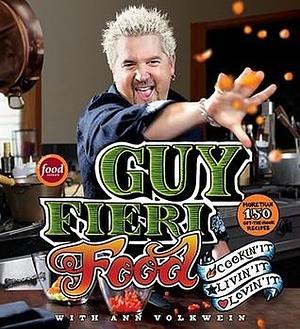 Guy Fieri Food by Guy Fieri, Guy Fieri, Ann Volkwein
