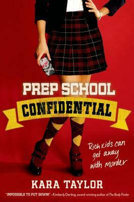 Prep School Confidential by Kara Taylor