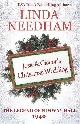 1940 - Josie & Gideon's Christmas Wedding by Linda Needham