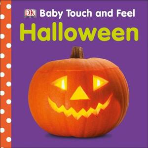 Baby Touch and Feel: Halloween by D.K. Publishing