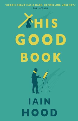 This Good Book by Iain Hood