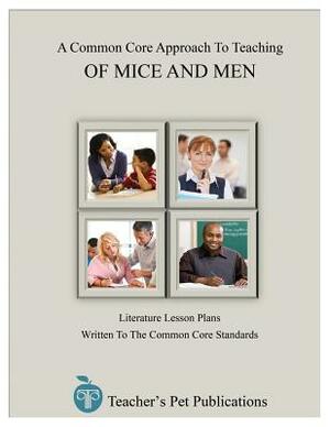 A Common Core Approach to Teaching of Mice and Men by Jill Colella