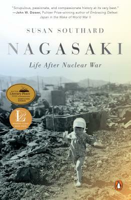 Nagasaki: Life After Nuclear War by Susan Southard