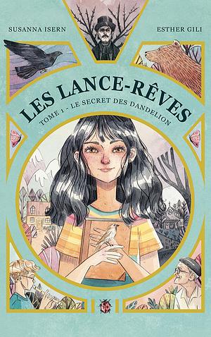 Le Secret des Dandelion by Susanna Isern