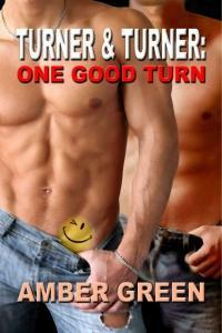 One Good Turn by Amber Green