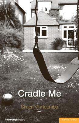 Cradle Me by Simon Vinnicombe