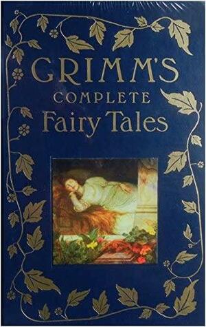 Grimm's Complete Fairy Tales by Jacob Grimm