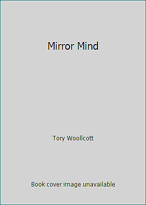 Mirror Mind by Tory Woollcott