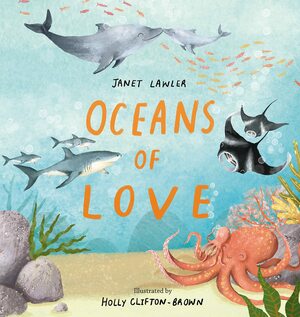 Oceans of Love by Holly Clifton-Brown, Janet Lawler