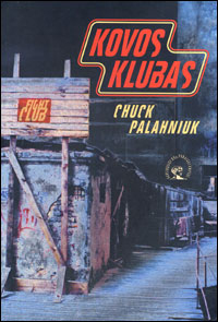 Kovos klubas by Aušra Simanavičiūtė, Chuck Palahniuk