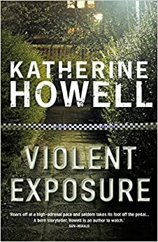 Violent Exposure: An Ella Marconi Novel 4 by Katherine Howell