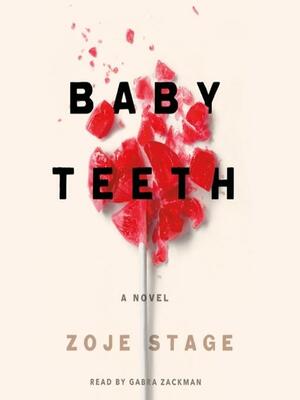 Baby Teeth by Zoje Stage