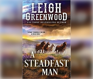 A Steadfast Man by Leigh Greenwood