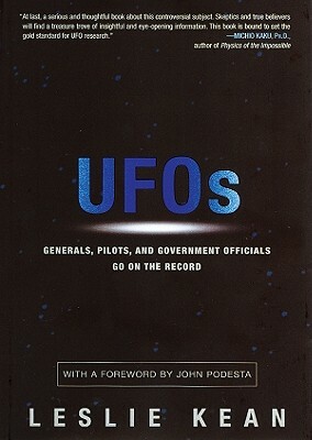 UFOs: Generals, Pilots, and Government Officials Go on the Record by Leslie Kean