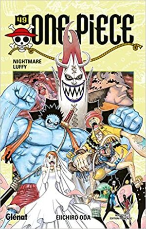 One Piece, Tome 49: Nightmare Luffy by Eiichiro Oda