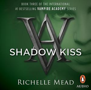 Shadow Kiss by Richelle Mead