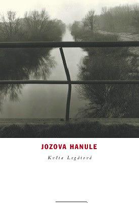 Jozova Hanule by Květa Legátová