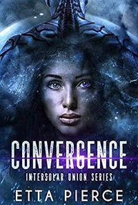 Convergence by Etta Pierce