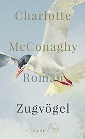 Zugvögel by Charlotte McConaghy