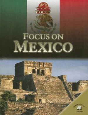 Focus on Mexico by Celia Tidmarsh