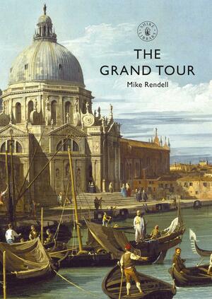 The Grand Tour by Mike Rendell