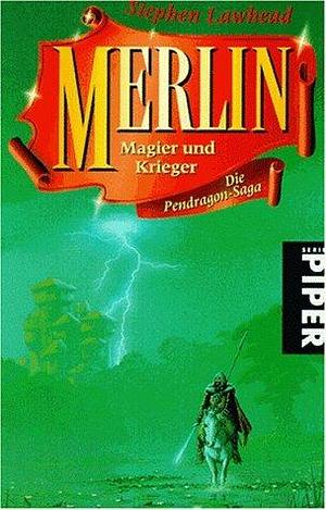 Merlin: Magier und Krieger by Stephen R. Lawhead, Frieder Peterssen