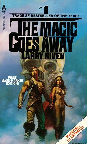 The Magic Goes Away by Larry Niven