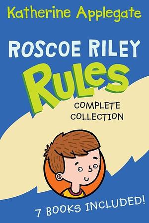 Roscoe Riley Rules Complete Collection by Katherine Applegate