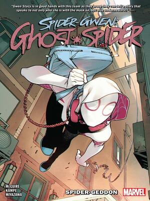 Spider-Gwen: Ghost-Spider (2018), Volume 1 by Seanan McGuire