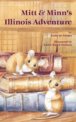 Mitt & Minn's Illinois Adventure by Kathy-jo Wargin