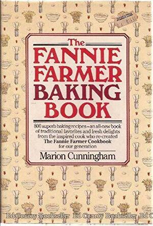The Fannie Farmer Baking Book by Marion Cunningham