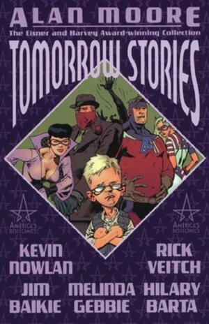 Tomorrow Stories, Vol. 1 by Alan Moore, Melinda Gebbie, Kevin Nowlan