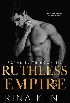 Ruthless Empire by Rina Kent