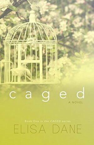 Caged by Elisa Dane