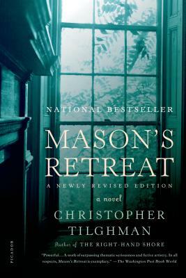 Mason's Retreat by Christopher Tilghman