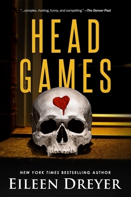 Head Games: Medical Thriller by Eileen Dreyer