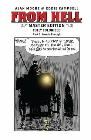 From Hell: Master Edition #5 by Eddie Campbell, Alan Moore