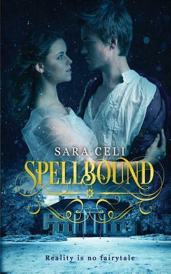 Spellbound by Sara Celi, S. Celi