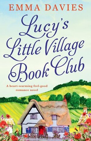 Lucy's Little Village Book Club by Emma Davies