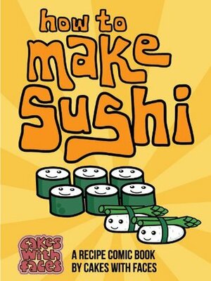 How to Make Sushi by Amy Crabtree