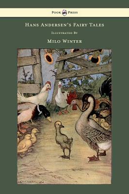 Hans Andersen's Fairy Tales - Illustrated By Milo Winter by Hans Christian Andersen