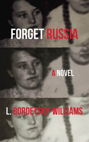 Forget Russia by L. Bordetsky-Williams