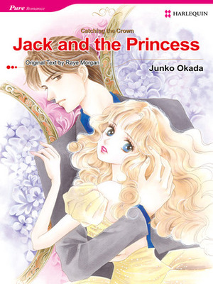 Jack and the Princess by Raye Morgan, Junko Okada