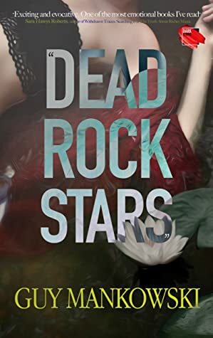 Dead Rock Stars by Guy Mankowski