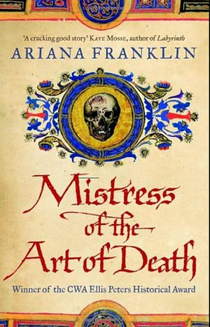 Mistress of the Art of Death by Ariana Franklin